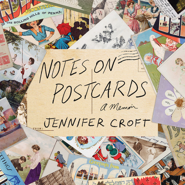 Notes on Postcards: A Memoir