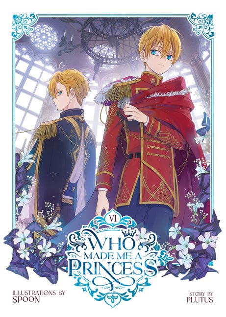 Who Made Me a Princess Vol. 6 - Ingram