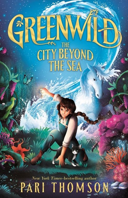 Greenwild: The City Beyond the Sea - Ingram