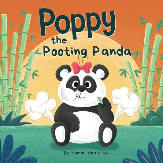 Poppy the Pooting Panda: A Funny Rhyming Read Aloud Story Book About a Panda Bear That Farts - Ingram