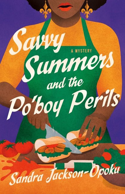 Savvy Summers and the Po'boy Perils: A Mystery - Ingram