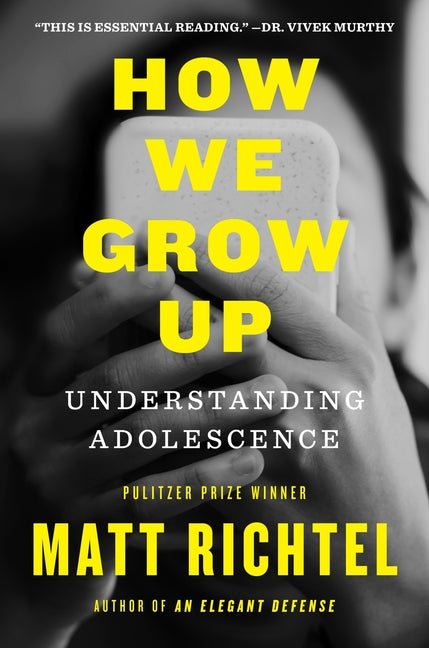 How We Grow Up: Understanding Adolescence - Ingram