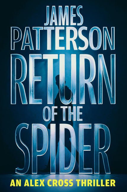 Return of the Spider: An Alex Cross Thriller - Ingram