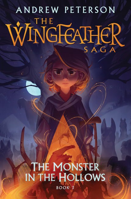 Monster in the Hollows: The Wingfeather Saga Book 3 - Ingram