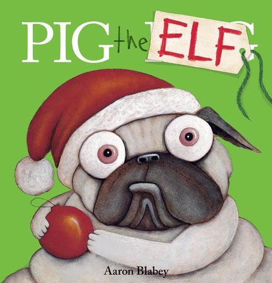 Pig the Elf (Pig the Pug) - Ingram