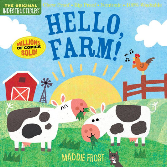 Indestructibles: Hello, Farm!: Chew Proof - Rip Proof - Nontoxic - 100% Washable (Book for Babies, Newborn Books, Safe to Chew) - Ingram