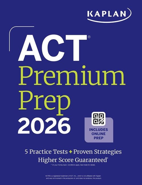 ACT Premium Prep 2026: Includes 5 Full Length Practice Tests, 100s of Practice Questions + 1 Year Access to Online Quizzes and Video Instruction - Ingram