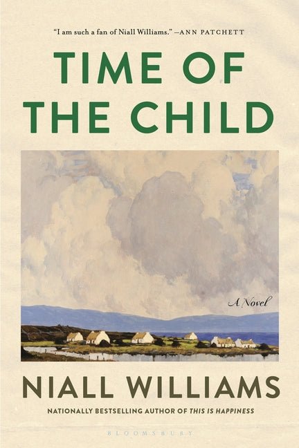 Time of the Child: Winner of the Kerry Group Irish Novel of the Year Award - Ingram