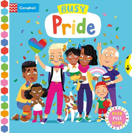 Busy Pride: Push, Pull Slide - Ingram