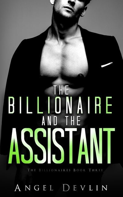 Billionaire and the Assistant: Eli's story - Ingram