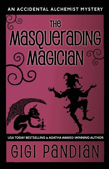 Masquerading Magician: An Accidental Alchemist Mystery - Ingram