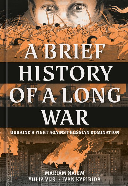 Brief History of a Long War: Ukraine's Fight Against Russian Domination - Ingram