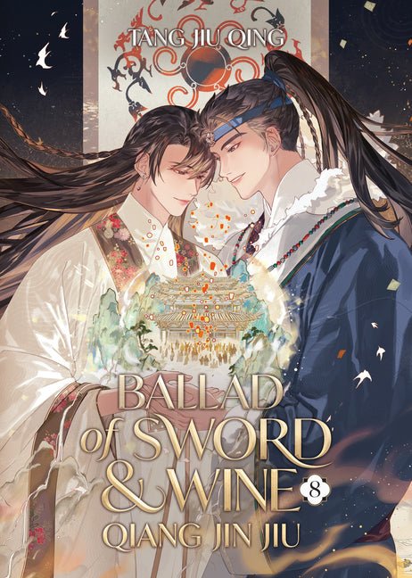 Ballad of Sword and Wine: Qiang Jin Jiu (Novel) Vol. 8 - Ingram