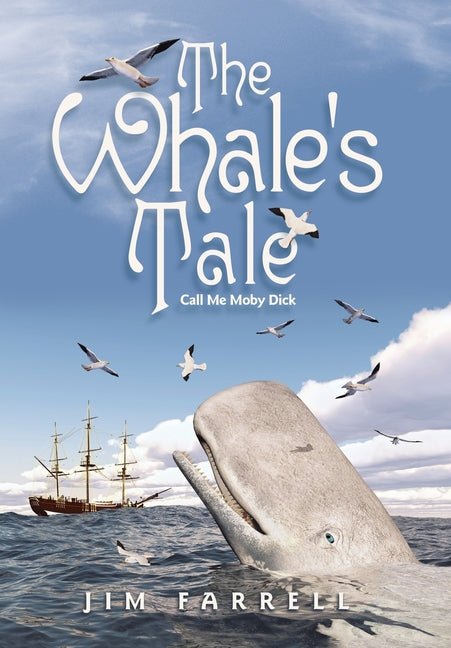 The Whale's Tale: Call Me Moby Dick - Ingram