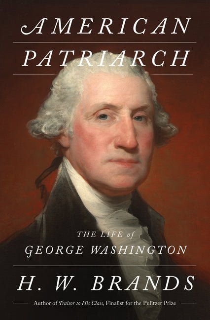 American Patriarch: The Life of George Washington - Ingram
