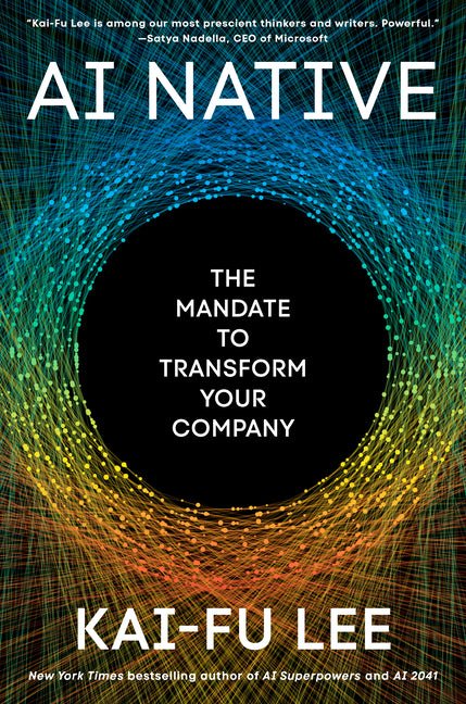 AI Native: The Mandate to Transform Your Company