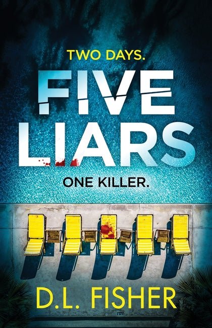 Five Liars: An utterly addictive psychological thriller with a mind-blowing twist - Ingram