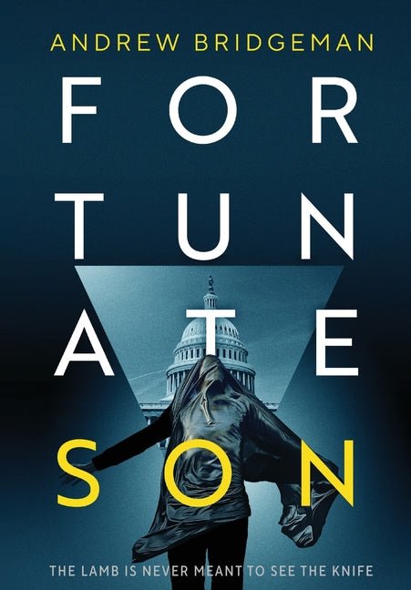 Fortunate Son: A Suspenseful Psychological Thriller - Ingram