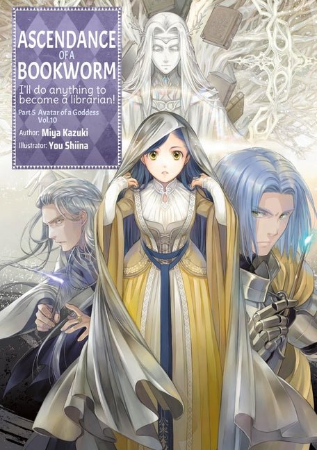 Ascendance of a Bookworm: Part 5 Volume 10 (Light Novel) - Ingram