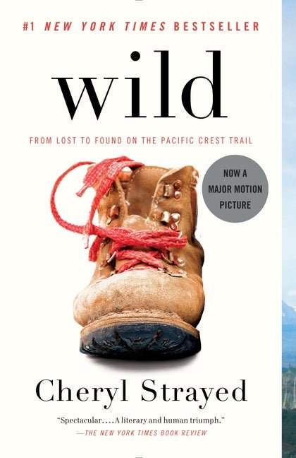 Wild: From Lost to Found on the Pacific Crest Trail (Oprah's Book Club 2.0) - Ingram