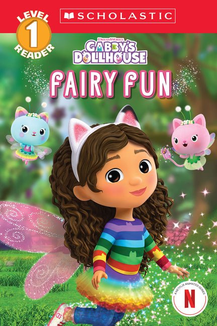 Gabby's Dollhouse: Fairy Fun (Scholastic Reader, Level 1) - Ingram