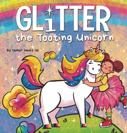 Glitter the Tooting Unicorn: A Magical Story About a Unicorn Who Toots - Ingram