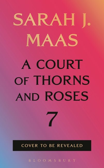 A Court of Thorns and Roses 7 - Ingram