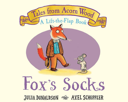 Fox's Socks (a Lift-The-Flap Book) (Tales from Acorn Wood) - Ingram