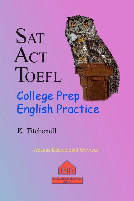 SAT ACT TOEFL College Prep English Practice - Ingram