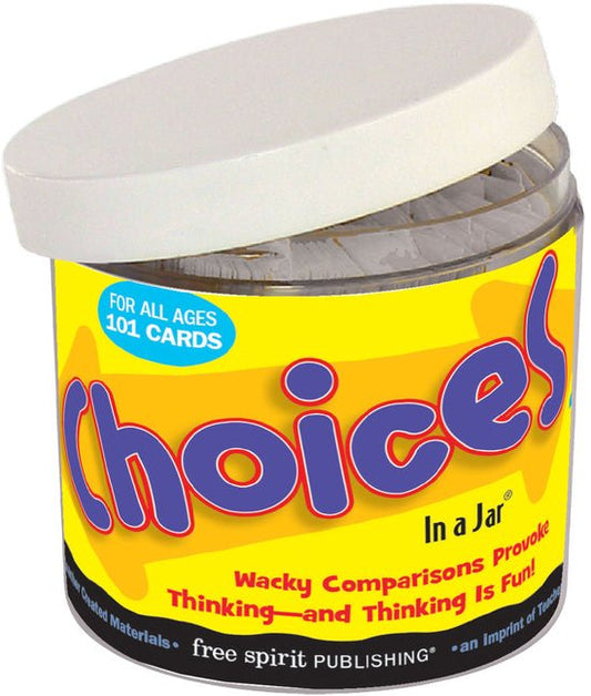 Choices in a Jar(r): Delightful Dilemmas to Spark Conversation and Thinking - Ingram