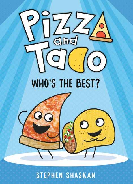 Pizza and Taco: Who's the Best?: (A Graphic Novel) - Ingram