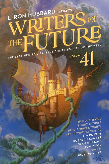 L. Ron Hubbard Presents Writers of the Future Volume 41: The Best New SF & Fantasy of the Year (Step Into the Extraordinary with L. Ron Hubbard Presen - Ingram