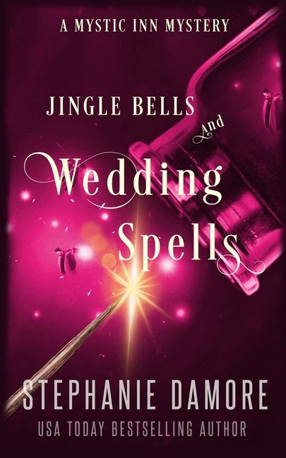 Jingle Bells and Wedding Spells: A Paranormal Cozy Mystery - Ingram