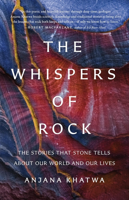 Whispers of Rock: The Stories That Stone Tells about Our World and Our Lives - Ingram