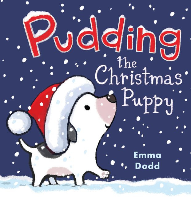 Pudding the Christmas Puppy: (A Heartwarming Holiday Picture Book about Santa, Kindness, and Finding Family for Kids Ages 2-5)