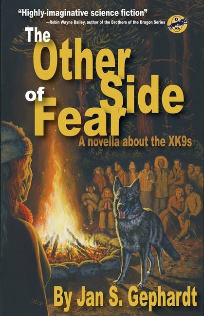 The Other Side of Fear: A Novella About the XK9s - Ingram