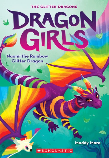 Naomi the Rainbow Glitter Dragon (Dragon Girls #3) - Ingram