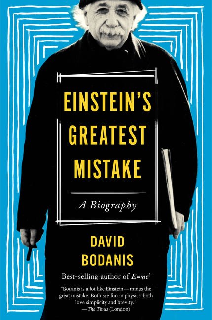 Einstein's Greatest Mistake: A Biography - Ingram