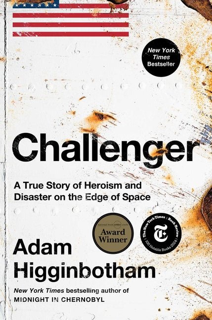 Challenger: A True Story of Heroism and Disaster on the Edge of Space - Ingram