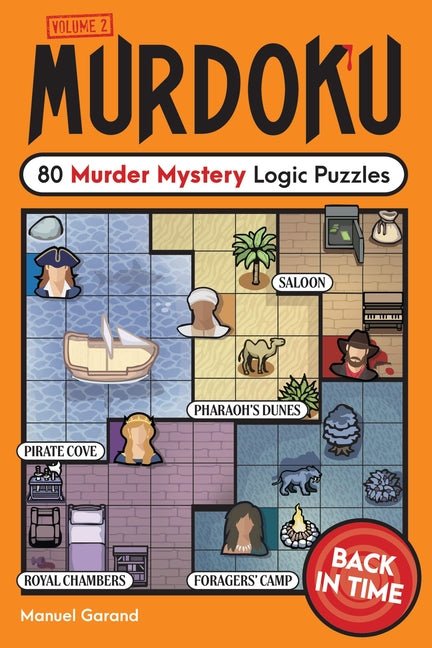 Murdoku Volume 2: Back in Time: 80 Murder Mystery Logic Puzzles - Ingram