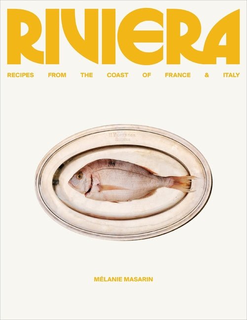 Riviera: Recipes from the Coast of France and Italy - Ingram