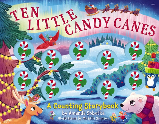 Ten Little Candy Canes: A Counting Storybook - Ingram