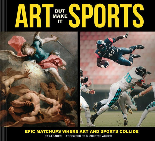 Art But Make It Sports: Epic Matchups Where Art and Sports Collide - Ingram