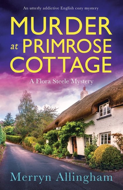 Murder at Primrose Cottage: An utterly addictive English cozy mystery - Ingram