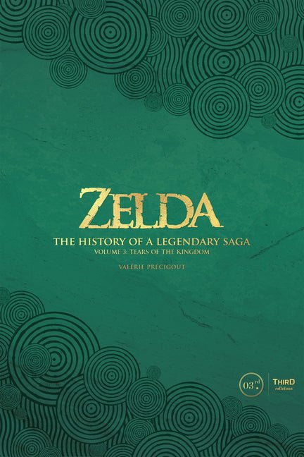 Zelda: The History of a Legendary Saga Volume 3: Tears of the Kingdom - Ingram