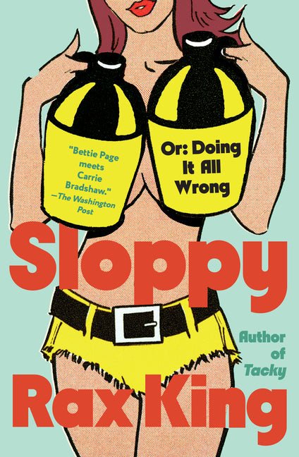 Sloppy: Or: Doing It All Wrong - Ingram