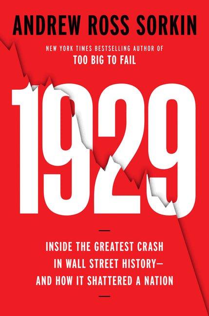 1929: Inside the Greatest Crash in Wall Street History--And How It Shattered a Nation - Ingram