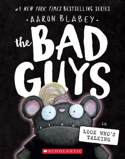 Bad Guys in Look Who's Talking (the Bad Guys #18) - Ingram