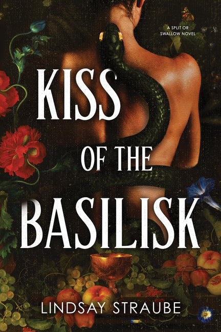 Kiss of the Basilisk (Standard Edition): A Split or Swallow Novel - Ingram