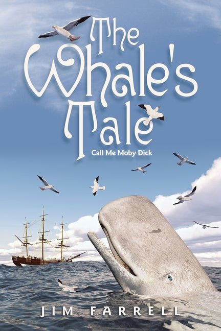The Whale's Tale: Call Me Moby Dick - Ingram